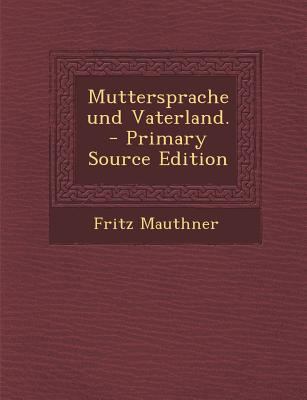 Muttersprache Und Vaterland. [German] 1294368001 Book Cover
