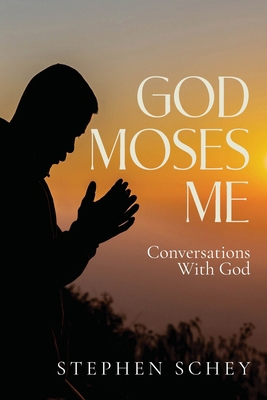 God-Moses-Me: Conversation With God B0CW3K5M3L Book Cover