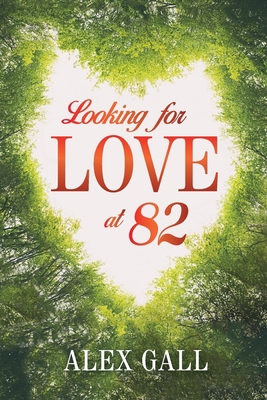 Looking for Love at 82 197016087X Book Cover