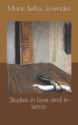 Studies in love and in terror B086FXKGF8 Book Cover