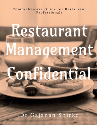 Restaurant Management Confidential B0B59MWJL3 Book Cover