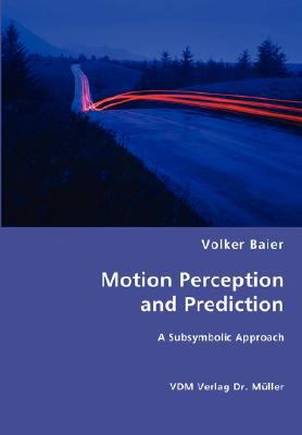 Motion Perception and Prediction 3836470403 Book Cover