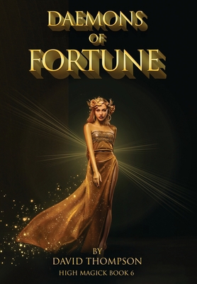 Daemons of Fortune: The Golden Goddess and The ... B0B9QWVRYK Book Cover