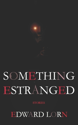 Something Estranged: Stories            Book Cover