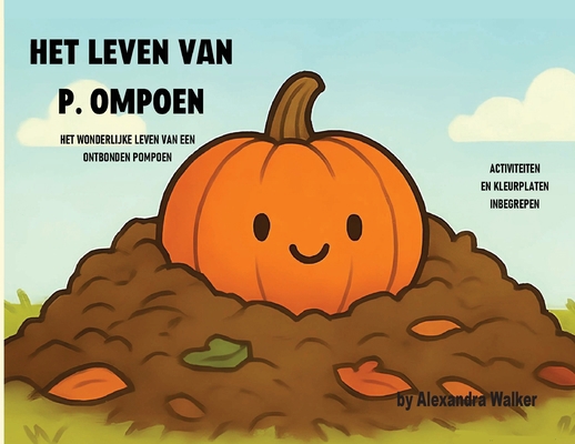 Het Leven Van P. Ompoen [Dutch] 1968563911 Book Cover