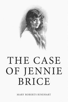 The Case of Jennie Brice 1541086473 Book Cover