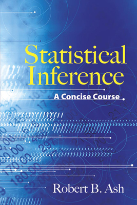 Statistical Inference: A Concise Course B007SLQL4S Book Cover