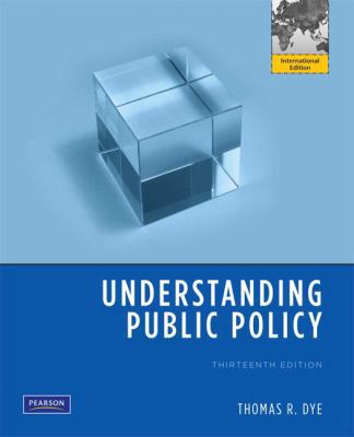 Understanding Public Policy 0205716857 Book Cover