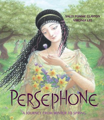 Persephone: A Journey from Winter to Spring 1847804225 Book Cover