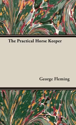 The Practical Horse Keeper 1443736511 Book Cover