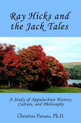 Ray Hicks and the Jack Tales: A Study of Appala... 0595363776 Book Cover