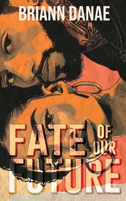 Fate Of Our Future B0DS44Y6H3 Book Cover