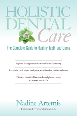 Holistic Dental Care: The Complete Guide to Hea... 1583947205 Book Cover