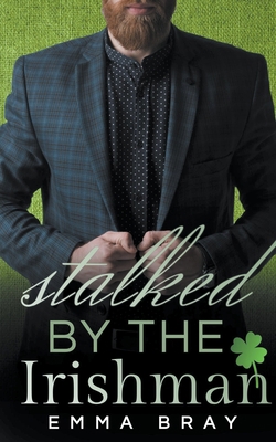 Stalked by the Irishman B0BXCSYVL4 Book Cover