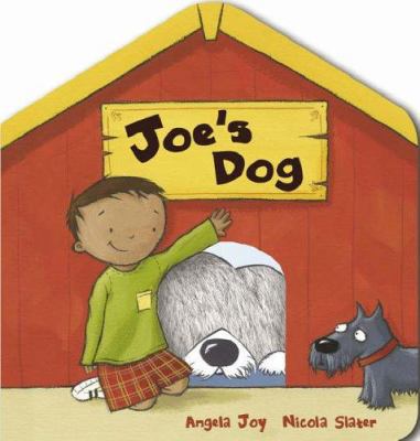 Joe's Dog. Angela Joy, Nicola Slater 1845061640 Book Cover