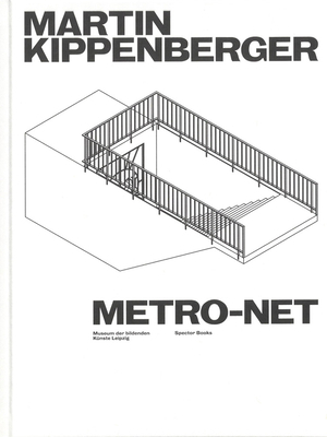 Martin Kippenberger: Metro-Net 3959054858 Book Cover