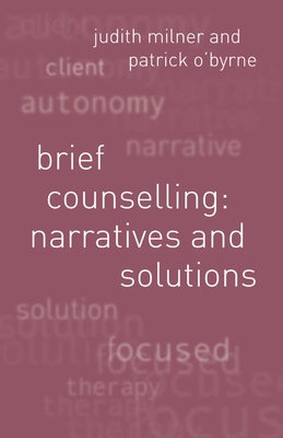 Brief Counselling: Narratives and Solutions: Na... 0333946472 Book Cover