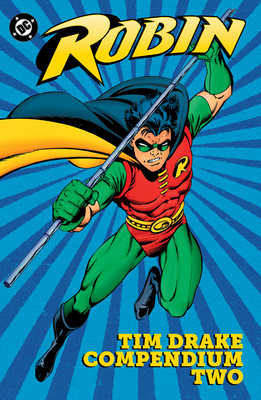 Robin: Tim Drake Compendium Two 1799509842 Book Cover