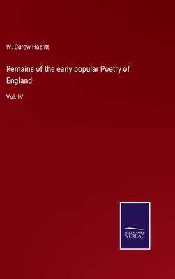 Remains of the early popular Poetry of England:... 375255519X Book Cover