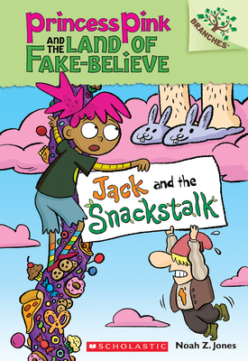 Jack and the Snackstalk: A Branches Book (Princ... 054584861X Book Cover