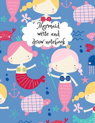 Mermaid write and draw notebook 1716280451 Book Cover