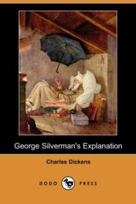 George Silverman's Explanation (Dodo Press) 140655460X Book Cover