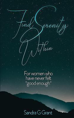 Find Serenity Within: For women who have never ... 1979344094 Book Cover