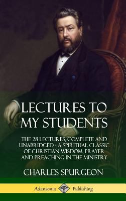 Lectures to My Students: The 28 Lectures, Compl... 0359030602 Book Cover