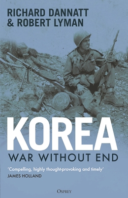 Korea: War Without End 1472869753 Book Cover