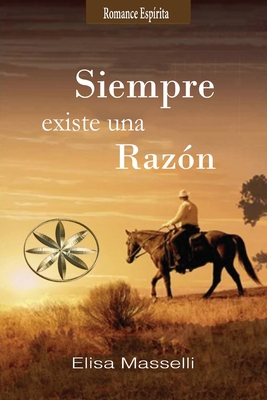 Siempre existe una razón [Spanish] 1088227341 Book Cover