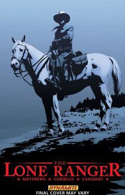 The Lone Ranger Volume 4: Resolve 1606901184 Book Cover