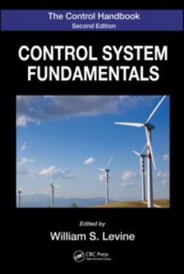 The Control Handbook: Control System Fundamenta... 1420073621 Book Cover