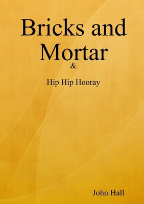 Bricks and Mortar 0244969876 Book Cover