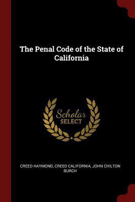 The Penal Code of the State of California 1375661302 Book Cover
