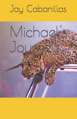 Michael's Journey B0C9SBNYLC Book Cover