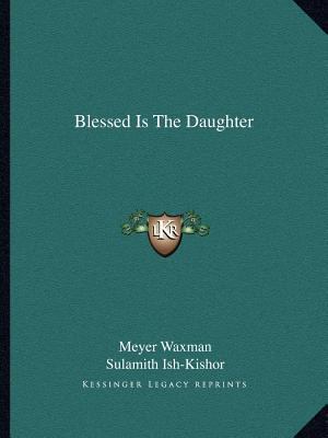Blessed Is The Daughter 1163806013 Book Cover