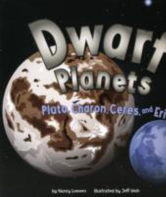 Dwarf Planets: Pluto, Charon, Ceres, and Eris 1404839593 Book Cover