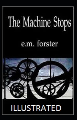 Paperback The Machine Stops Illustrated Book