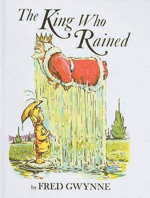 The King Who Rained 0756980062 Book Cover