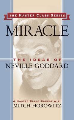 Miracle (Master Class Series): The Ideas of Nev... 1722500174 Book Cover