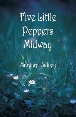 Five Little Peppers Midway 9352973720 Book Cover