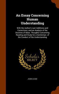 An Essay Concerning Human Understanding: With t... 1345657234 Book Cover