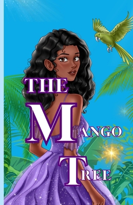The Mango Tree: A Fairytale Fantasy Romance B0C2SK5ZQJ Book Cover