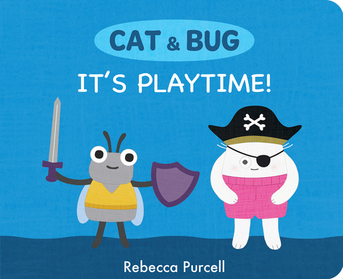 Cat & Bug: It's Playtime! 1800360363 Book Cover