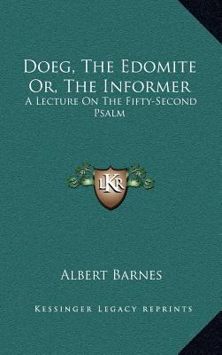 Doeg, The Edomite Or, The Informer: A Lecture O... 1168668239 Book Cover
