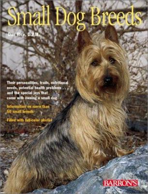Small Dog Breeds 0764120956 Book Cover