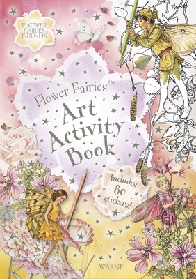 Flower Fairies Art Activity Book [With Stickers] B003L9DT6Y Book Cover