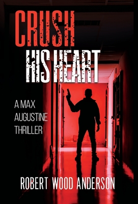 Crush His Heart B0C9SBXPV4 Book Cover