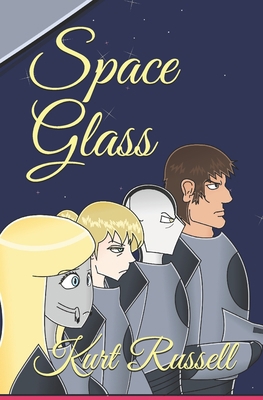 Space Glass B096X91DV7 Book Cover