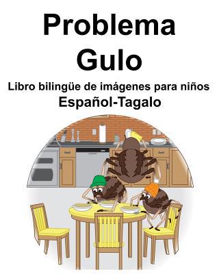 Español-Tagalo Problema/Gulo Libro bilingüe de ... [Spanish] 1072588390 Book Cover